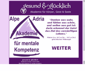 mentale-kompetenz.com: ALPE-ADRIA AKADEMIE FR MENTALE KOMPETENZ - Mentaltraining fr Jedermann/-frau
Mentaltraining nach Kurt Tepperwein