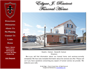 racicotfuneralhome.com: Edgar J. Racicot Funeral Home, Lawrence, MA
A family owned and operated full service funeral home located in Lawrence, MA. Site offers current obituary and service information.