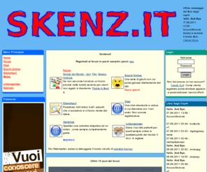 skenz.it: WWW.SKENZ.IT - Argomenti Attualmente Attivi
La comunita' di amici piu' divertente della rete