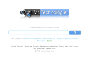 mrtechnologie.com: Comparateur de prix - Achat moins cher sur MrTechnologie
Comparer et acheter les produits Hi-Tech aux meilleurs prix: téléphone, ordinateur de bureau, pc portable, télévision, appareil photo, composants informatiques.