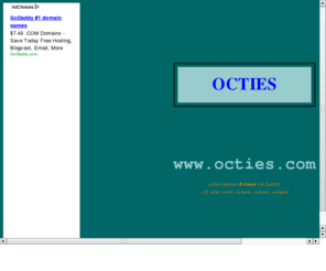 octies.com: octies- meaning '8 times' in Latin
octies- meaning '8 times' in Latin