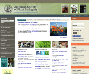 aspb.org: American Society of Plant Biologists
American Society of Plant Biologists - To promote the growth and development of plant biology, to encourage and publish research in plant biology, and to promote the interests and growth of plant scientists in general.