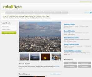 rateitberea.com: RateitBerea | Berea Information, News and Directory
RateitBerea.com is your source for local business listings, reviews, and ratings.  Find hotspots and cool events in your hometown quickly and easily with the best ratings and review site on the Web.