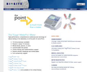 biosite.com: Biosite, Inc. -- New Dimensions in Diagnosis
BIOSITEÂ® INCORPORATED CORPORATE WEBSITE