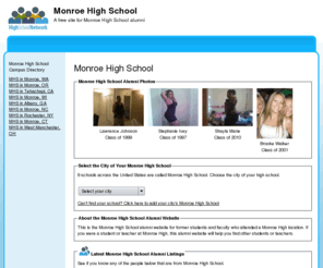 monroehighschoolalumni.com: Monroe High School
Monroe High School is a high school website for alumni. Monroe High provides school news, reunion and graduation information, alumni listings and more for former students and faculty of Monroe High School