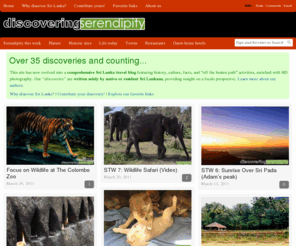 discovering-serendipity.com: discovering Serendipity | Exploring Sri Lanka through story & photography for the curious & adventurous traveler
Sri Lanka tourism and travel information including facts, history, and culture presented with a descriptive narratives and photography.