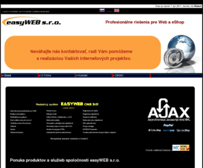 easygetweb.com: easyWEB s.r.o. web design
funkcie a zoznam modulov systému easyweb cms pre tvorbu a design stránok na internete, služby spoločnosti easyWEB s.r.o., podpora služieb