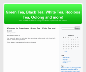 greentea.ca: Green Tea, White Tea, Black Tea, Rooibos Tea, Oolong and Tea Products
Green Tea, White Tea, Black Tea, Rooibos Tea, Oolong and Tea Products