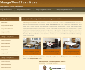 indianmangowoodfurniture.co.uk: mango furniture | indian mango wood furniture
Mango Furniture - Quality selection of mango wood furniture. Specially selected pieces of mango furniture in Indian styling including sideboards, wardrobes, coffee tables and more.