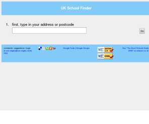 schoolmap.org.uk: UK Schools Map
A Google Maps mashup site to display UK schools, and links to Ofsted reports and DFES performance results.