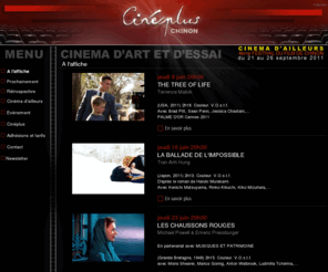 cineplus-chinon.fr: CINEPLUS - Chinon
Cinéplus - Chinon, cinéma d art et d essai, cinéma jeudi à 20h30