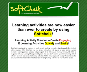 learning-activities.net: Learning Activities - Softchalk Learning Activities Software
Learning activities software by Softchalk. Download your FREE trial to Softchalk's e learning activities software.