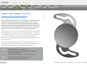 toric-iols.com: Rayner T-flex Aspheric Toric IOLs - Hydrophilic Acrylic Injectable Aspheric Toric IOLs with Amon-Apple Enhanced Square Edge
Rayner T-flex Aspheric Toric IOLs - Hydrophilic Acrylic Injectable Aspheric Toric IOLs with Amon-Apple Enhanced Square Edge