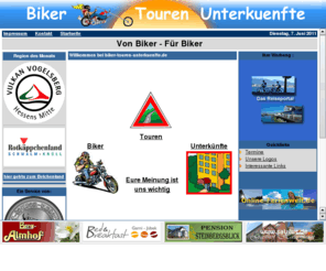 bikerhotels.org: Biker - Touren - Unterkünfte, Ihr Portal rund ums Motorrad, Biker, Touren, Unterkünfte, Motorrad, Motorradtouren, Bikertouren, Motorradunterkünfte, Bikerhotels, Motorradhotels, Portal, Reisen, Cruisen, Motorradreisen, Motorradseiten, Schrauber, Fachwerkstätten, Caferacer, Motorradclubs, Motorradtreffs, Reiseführer
Biker - Touren - Unterkünfte, Ihr Portal rund ums Motorrad, Biker, Touren, Unterkünfte,