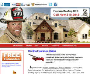 firemanroofingokc.com: Fireman Roofing OKC: Save $500, $1,500 up to $5,000
Avoid Roofing Scams, Get Expert Help Today. Call Fireman Roofing for your free roof estimate. Call 405-310-9045