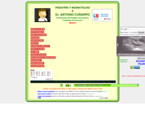 neonatos.org: PEDIATRIA y NEONATOLOGIA de ANTONIO CUÑARRO
Pagina Web sobre medicina y enfermeria, centrada en pediatria y neonatologia, para padres y profesionales.