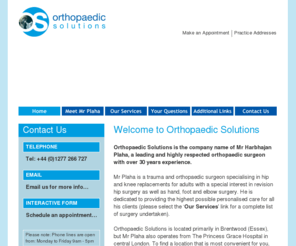 orthsolutions.com: Orthopaedic Solutions - Welcome
Orthopaedic Solutions is the trading name of Mr Praha's practice in Brentwood, Essex