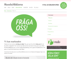 fragaoss.se: Fråga oss | Våra kontor | SkandiaMäklarna
Fråga oss gärna! Våra mäklare vill hjälpa dig att göra en god affär.