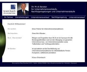 ma-brambach.com: m+a-partner Klaus Brambach - Unternehmensverkauf, Nachfolgeregelung, Unternehmenskauf
Startseite, wir sind ihr regionaler Unternehmensvermittler für NRW