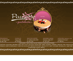 pasteleriapaulette.com: Barra de Postres • Pasteles • Brownies • Galletas • Petit Fours • Fuente de Chocolate
Pasteleria guadalajara, pasteles, gelatinas, flan, brownies, galletas, postres
