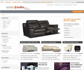 sofassinfin.es: Sofassinfin - Pontevedra. Decoracion: sofas, salones, mesas, comedores, dormitorios, alfombras, colchones, ...
Especialistas en sofs  Chaiselongues  Sillones relax  Butacas  Sofas cama  Mesas de centro  Mesas auxiliares  Salones  Dormitorios  Estilo moderno, clsico o rstico  Colchones  Alfombras