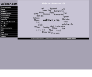 valdner.com: www.valdner.com - Uvodna stranka
Martin Valdner's homepage.