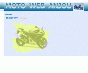 motowebanjou.com: MOTO WEB ANJOU - les motards angevins - annonces moto angers
Annonces motos Maine et Loire Angers Cholet Saumur