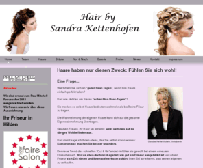 hair-and-beautylounge.com: Friseur Hilden - Sandra Kettenhofen
friseur hilden spezialisiert auf Farb-und-Strähnentechniken, perfekte Hochsteckfrisuren, professionelles Make up, Seminare für Hochsteckfrisuren und Braut-Abendmake up für das Fachpublikum.