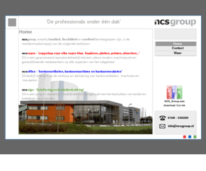 kantoorartikel.net: ncsgroup - de professionals onder één dak
ncsgroup - De professionals onder één dak