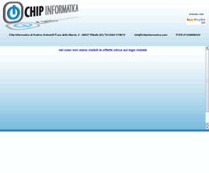 chip-informatica.com: Chip Informatica
per l assistenza del tuo PC o portatile o consulenza informatica puoi trovarci a ribolla 