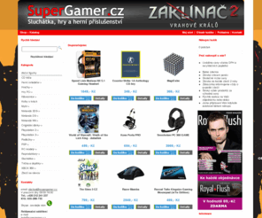 gamepad.cz: SuperGAMER.cz - prodej her a profi příslušenství. Hry na PC, PS2, PS3, PSP, XBOX 360, Wii, sluchátka
Obchod specializující se na hry na PC, PS3, PS2, PSP, Nintendo Wii a DS, herní příslušenství, podložky, profi herní myši, sluchátka, klávesnice, taneční podložky, akrobatické draky, RC modely - auta,tanky,vrtulníky, letadla.