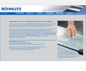 schnutz.com: Richtmaschinen, Richten, Walzenrichtmaschine sowie Bandrichtmaschine erhalten Sie bei Schnutz
Maschinenfabrik ist spezialisiert auf Richtmaschinen, Richten, Walzenrichtmaschine, Bandrichtmaschine, Blechrichtmaschine, Hochleistungsrichtmaschine, Anlagenbau sowie Vorrichtmaschine, Blechverarbeitung, Bleche und vieles weitere mehr aus diesem Bereich.