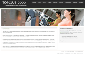 topclub2000.com: La Palestra  | TopClub Trieste
Attrezzature Technogym per il bodybuilding e cardiofitness e istruttori qualificati per nostri corsi: pilates, gag, aerobica, ballo. In centro a Trieste