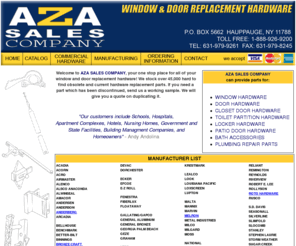 windowrepairhardware.com: AZA Sales Company - Window Repair Parts, Door Hardware, Partition Parts, Locker Hardware
WINDOW AND DOOR REPAIR HARDWARE, hard to find hardware, window balances, locks, guides, hinges, tilt shoes, screens, hand cranks, door closers, closet and partition parts.