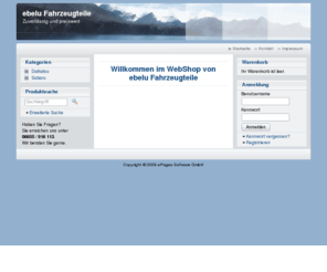 ebelu.com: ebelu Fahrzeugteile - Zuverlässig und preiswert
Willkommen im WebShop von
 ebelu Fahrzeugteile
