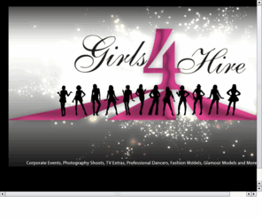 girls4hire.co.uk: Girls4Hire
Girls 4 Hire is a new service offering the UK's best looking models for your event or occasion.

From TV and Film extra work to corporate events and presentations we have the right girls for you.