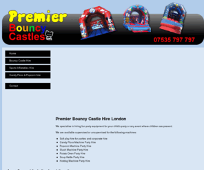 premier-castles.info: Bouncy Castle Hire North London, UK ¦ Premier Bouncy Castles
Bouncy castle hire for London, inflatables, popcorn and candy floss machine hire.