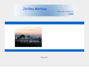 jerome-mathieu.com: Page personelle de Jérôme Mathieu
site personnel de Jerome Mathieu, maître de conférence UPMC