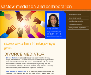 sastowmediation.com: Divorce Mediation saves time and money by avoiding stressful litigation
Home Page
