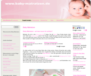 baby-matratzen.de: Baby Matratzen - Das Beste für mein Baby bei Babymatratzen de
Babymatratze  Sie wünschen sich für Ihren kleinen Liebling eine hochwertige Babymatratze? In unserem umfangreichen Sortiment werden Sie sicher fündig.