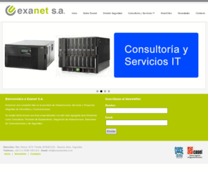 exanetonline.com: Exanet S.A. :: Consultoria y Soluciones de Informática, Comunicaciones y Seguridad
Exanet es una compañía líder en la provisión de Infraestructura, Servicios y Proyectos integrales de Informática, Comunicaciones y Seguridad.