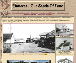 hatteras.biz: Hatters Village, Our Sands of Time
History of Hatteras Village highlighting locations and historic buildings.