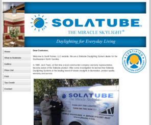 sunlithomes.com: SOLATUBE - The Miracle Skylight
Solatube Daylighting System dealer for the Southeastern North Carolina