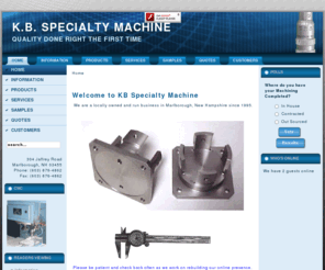 kb-specialty.com: KB Specialty Machine (800x600)
K.B. Specialty Machine offers a wide range of services from general machining of all types of material. we also design and build specialty parts or assemblies of any type. Including: padprinting fixtures, carts, stands, thermoforming molds, plastic injection molds etc...