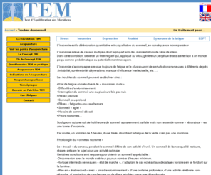 troublesdusommeil.org: Troubles du sommeil : LA REVOLUTION TEM - TEM ACUPUNCTURE - troublesdusommeil.org
Troubles du sommeil : Rester insomniaque toute sa vie ? L'acupuncture TEM est curative du trouble du sommeil. Etape par étape elle en démonte la problématique souvent installée de longue date.