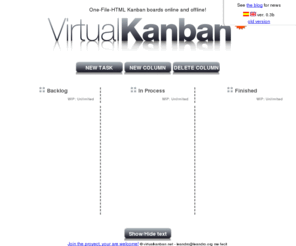 virtualkanban.net: One-File-HTML Kanban boards online and offline!
Virtual kanban is a free online tool, like a phisycal kanban board, for composing your own board online in order to get informed about and control your production proccess