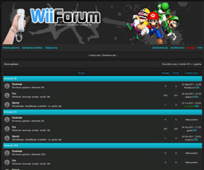 wiiforum.pl: Forum Wii Nintendo • Polskie Forum Nintendo Wii, DS, 3DS, WiiWare, DSWare • Strona główna • WiiForum.pl
Polskie forum Wii i Nintendo DS. Informacje o konsolach Wii, DS 3DS, WiiWare, DSWare. Forum, gry, sprzęt, giełda, informacje, modyfikacje, ciekawostki.