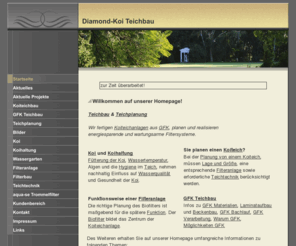 diamond-koi.com: Diamond-Koi - GFK Teichbau - Koiteichanlagen
Auf unseren Seiten stellen wir Ihnen Informationen von Teichplanung bis zum Anlegen von einem Koiteich, GFK Teichbau, Trommelfilter, Teich- und Filtertechnik sowie den Themen Koi und Koihaltung zur Verfügung. 