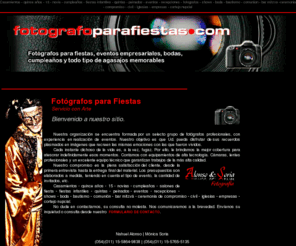 fotografoparaeventos.com: FOTOGRAFO PARA FIESTAS, Fotografos 15 años, casamientos, para fiestas, comunion, fotografia, filmaciones, parques fotograficos
Fotógrafos para fiestas de bodas, fotografos novias, fotografia 15 años, comuniones y fiestas de casamientos, eventos, parques, lista de fotografos, video profesionales, filmaciones