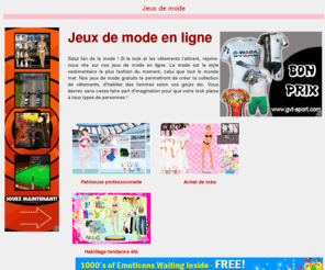 jeuxmode.net: Jeux de mode
Dcouvre des jeux de mode pour s'amuser. Soit branchez  la mode en jouant  tous nos jeux flash.